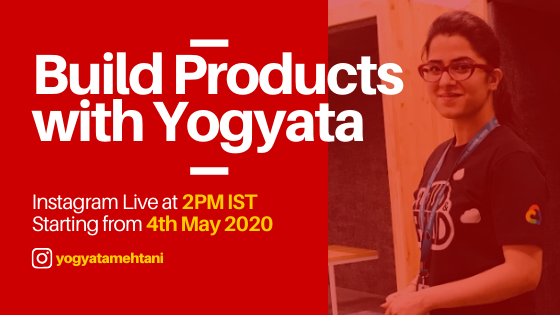 Yogyata- IG live- product management